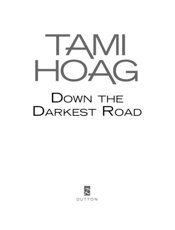 Down the Darkest Road - Tami Hoag