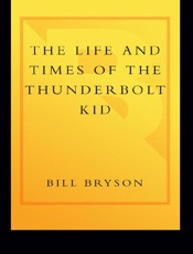 The Life and Times of the Thund - Bill Bryson