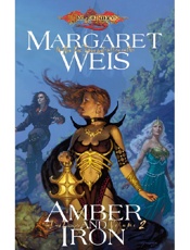 Amber and Iron - Margaret Weis