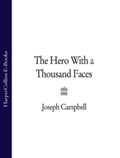 The Hero With a Thousand Faces - Joseph Campbell
