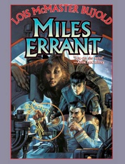 Miles Errant - Lois McMaster Bujold