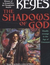 The Shadows of God - J. Gregory Keyes