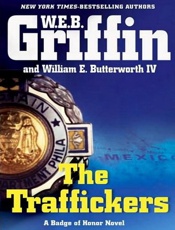 The Traffickers - W.E.B. Griffin