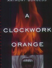 A Clockwork Orange - Burgess, Anthony