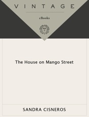 House on Mango Street, The - Sandra Cisneros