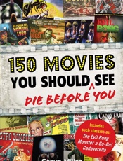 150 Movies You Should See Befor - Steve Miller