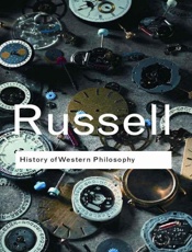 History of Western Philosophy - Bertrand Russsell