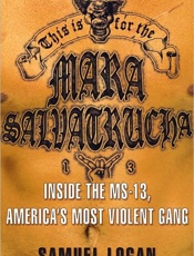 This Is for the Mara Salvatruch - Samuel Logan