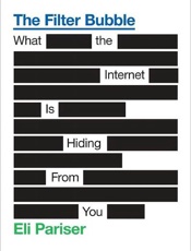 The Filter Bubble - Eli Pariser