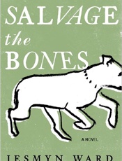 Salvage the Bones - Jesmyn Ward