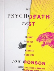 The Psychopath Test_ A Journey - Jon Ronson