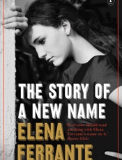 Story of a New Name_ The Neapolitan Novels, Book Two, The - Elena Ferrante