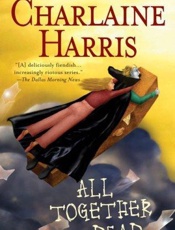 All Together Dead - Charlaine Harris