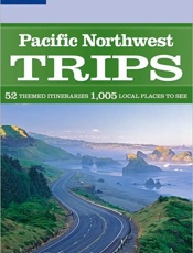 Pacific Northwest Trips - Danny Palmerlee; Mariella Kraus