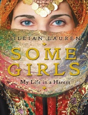Some Girls_ My Life in a Harem - Jillian Lauren