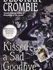 Kissed a sad goodbye - Deborah Crombie