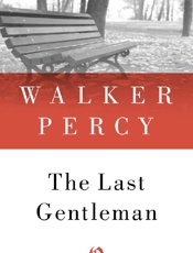 The Last Gentleman - Walker Percy