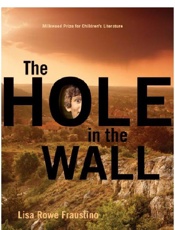 The Hole in the Wall - Lisa Rowe Fraustino