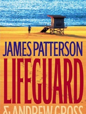 Lifeguard - James Patterson; Andrew Gross