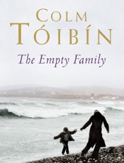 The Empty Family - Colm Toibin
