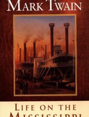 Life on the Mississippi - Mark Twain; Bill Mckibben