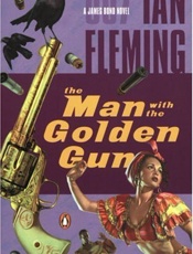 The man with the golden gun_ a - Ian Fleming