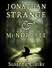 Jonathan Strange and Mr Norrell - Susanna Clarke