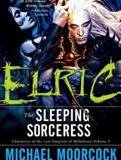 Elric_ The Sleeping Sorceress - Michael Moorcock; Steve Ellis