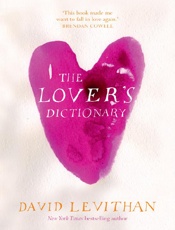 The Lover's Dictionary - David Levithan