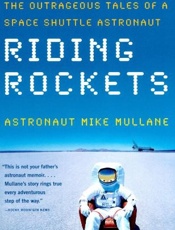 Riding Rockets - Mike Mullane; R. Mike Mullane