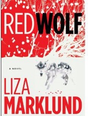 Red Wolf_ A Novel - Liza Marklund