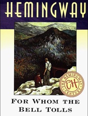 For Whom the Bell Tolls - Ernest Hemingway