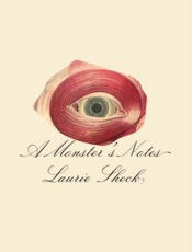 Laurie Sheck - A Monster's Notes (v5)