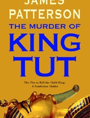 The Murder of King Tut - James William Patterson; Martin