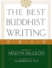The Best Buddhist Writing 2010 - Melvin McLeod
