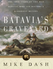 Batavia's Graveyard - Mike Dash