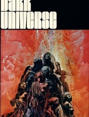 Dark Universe - Daniel F. Galouye