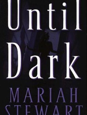 Until Dark - Mariah Stewart
