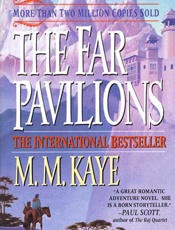 The Far Pavilions - Mary Margaret Kaye