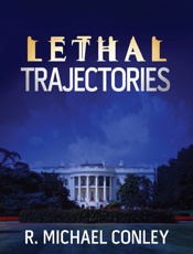 Lethal Trajectories - Michael Conley