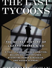The Last Tycoons_ The Secret Hi - William D. Cohan