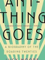 Anything Goes_ A Biography of t - Lucy Moore