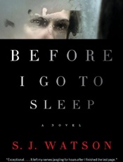 Before I Go To Sleep_ A Novel - S. J. Watson
