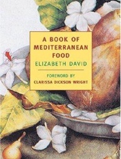 A Book of Mediterranean Food - Elizabeth David