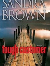 Tough Customer_ A Novel - Sandra Brown