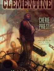 Clementine - Cherie Priest