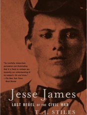 Jesse James_ Last Rebel of the - T. J. Stiles