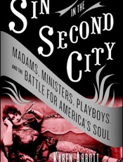 Sin in the Second City - Karen Abbott