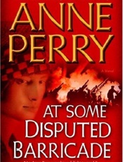 At Some Disputed Barricade_ A N - Anne Perry