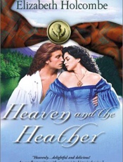 Heaven and the Heather - Elizabeth Holcombe